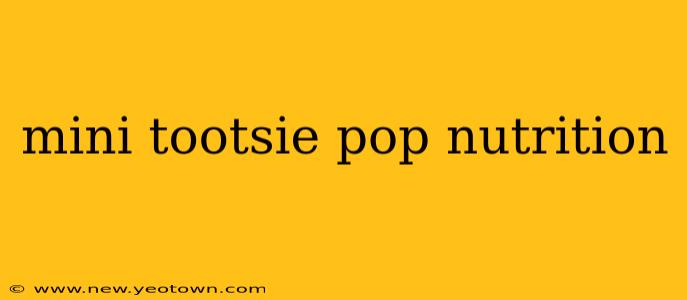 mini tootsie pop nutrition