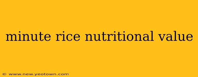 minute rice nutritional value