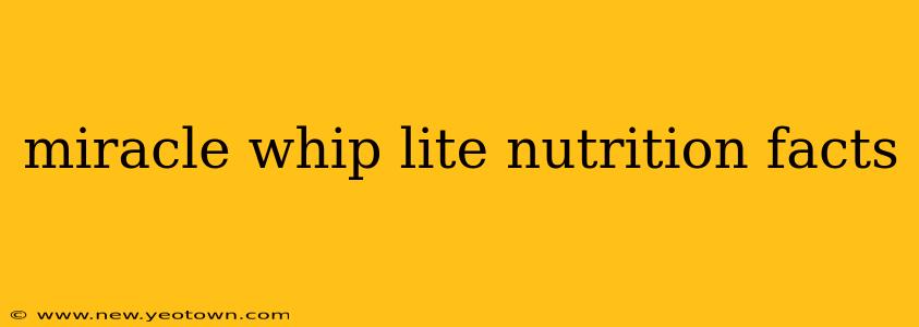 miracle whip lite nutrition facts