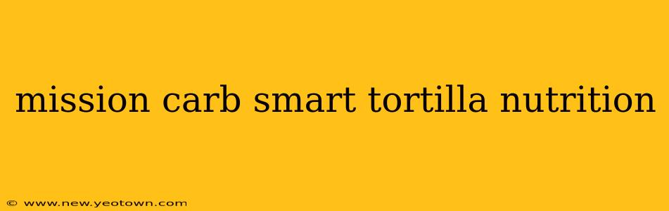 mission carb smart tortilla nutrition