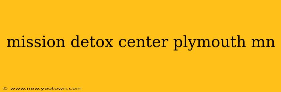 mission detox center plymouth mn