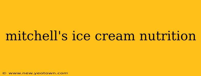mitchell's ice cream nutrition