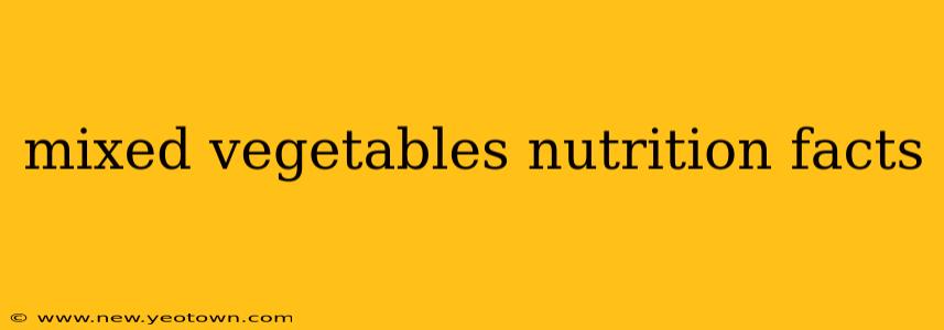 mixed vegetables nutrition facts