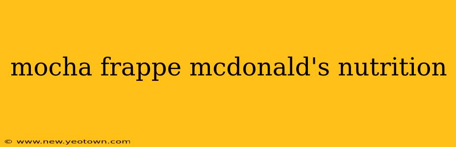 mocha frappe mcdonald's nutrition