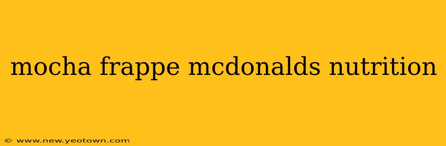 mocha frappe mcdonalds nutrition