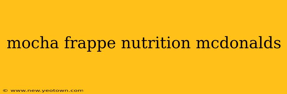 mocha frappe nutrition mcdonalds