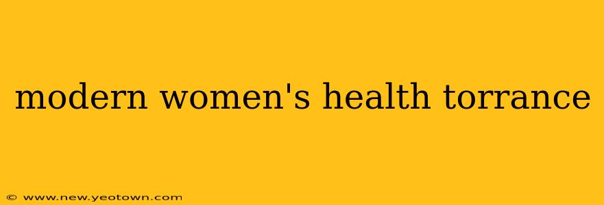 modern women's health torrance
