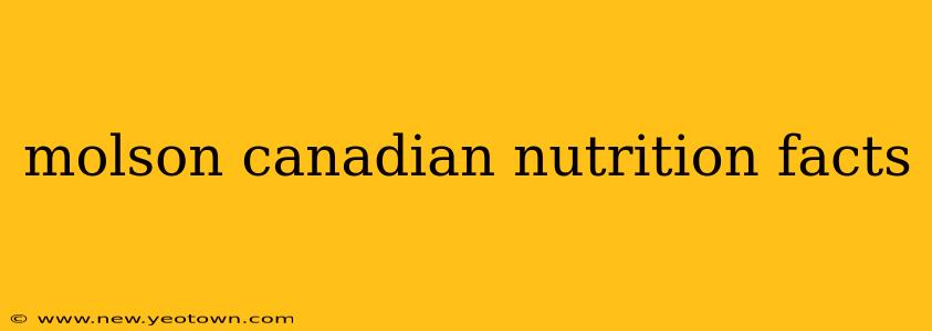 molson canadian nutrition facts