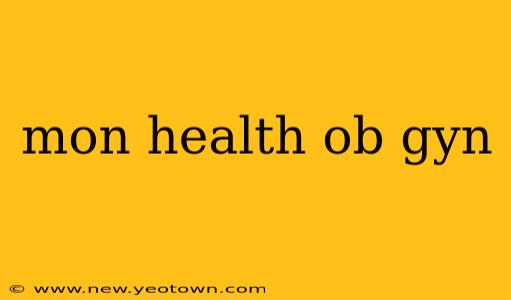 mon health ob gyn