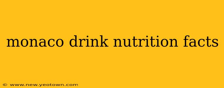 monaco drink nutrition facts