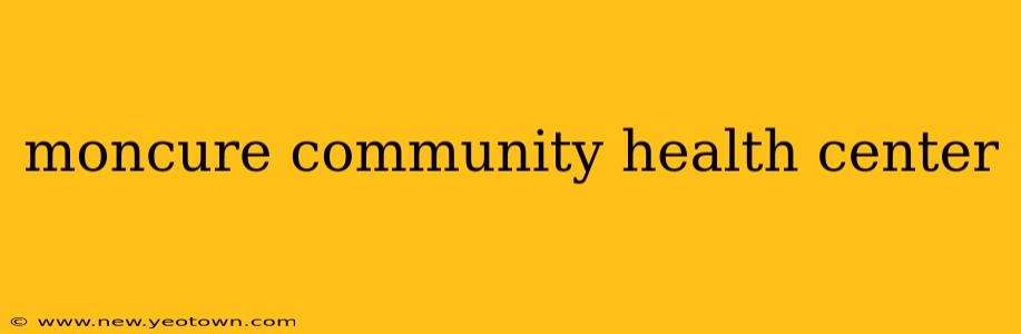 moncure community health center