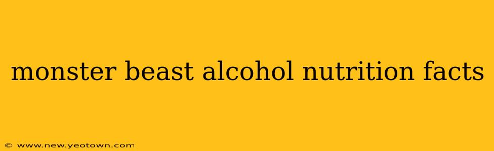 monster beast alcohol nutrition facts