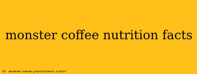 monster coffee nutrition facts