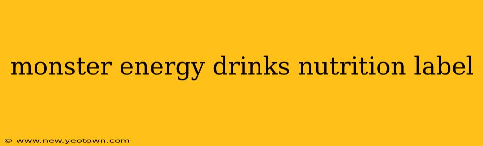 monster energy drinks nutrition label