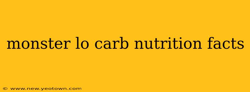 monster lo carb nutrition facts