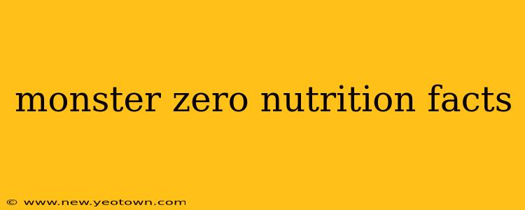 monster zero nutrition facts