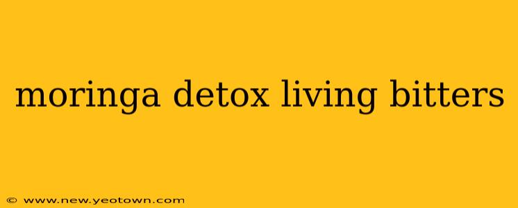 moringa detox living bitters