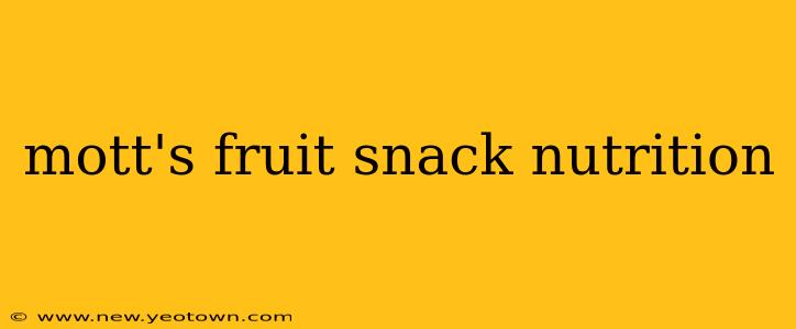 mott's fruit snack nutrition