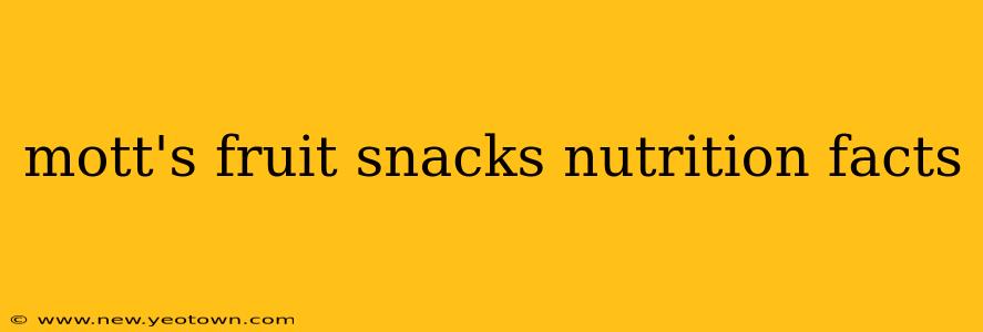 mott's fruit snacks nutrition facts