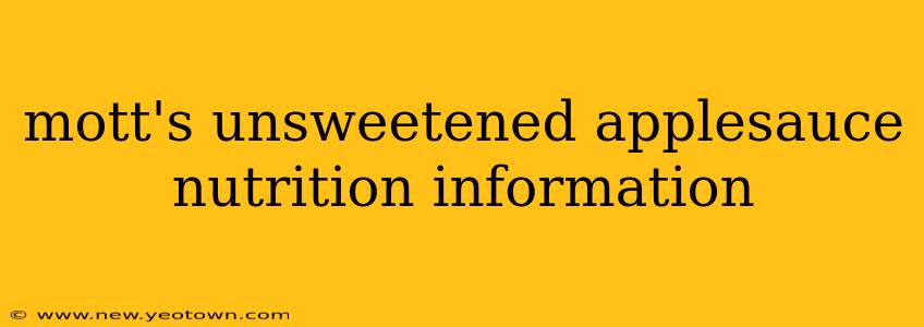 mott's unsweetened applesauce nutrition information