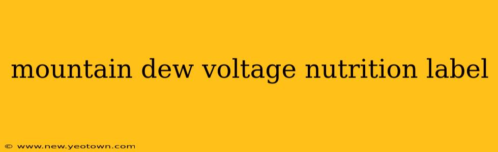 mountain dew voltage nutrition label