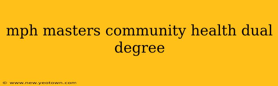 mph masters community health dual degree