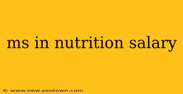 ms in nutrition salary