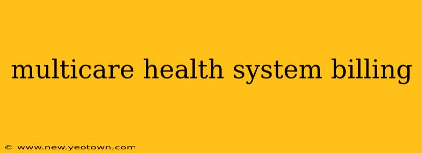 multicare health system billing