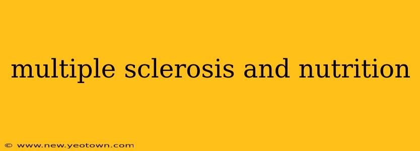 multiple sclerosis and nutrition
