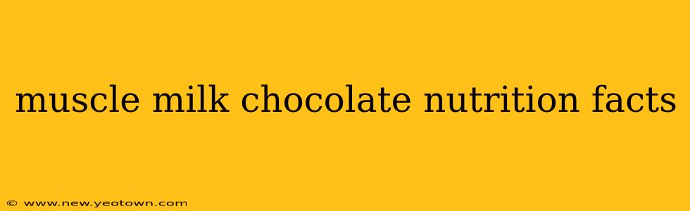 muscle milk chocolate nutrition facts