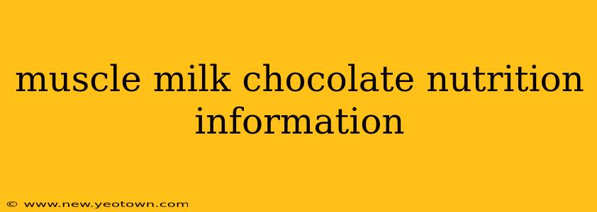 muscle milk chocolate nutrition information