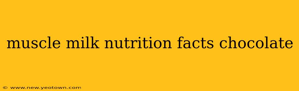 muscle milk nutrition facts chocolate