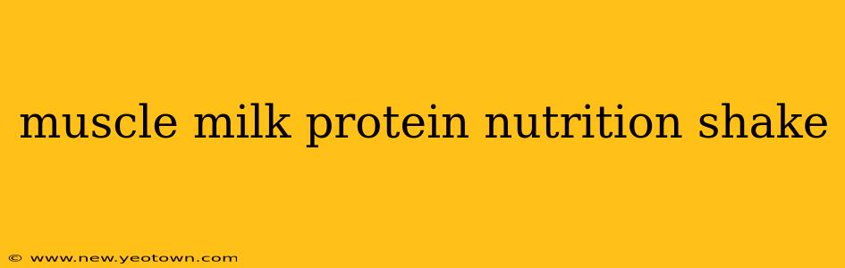 muscle milk protein nutrition shake