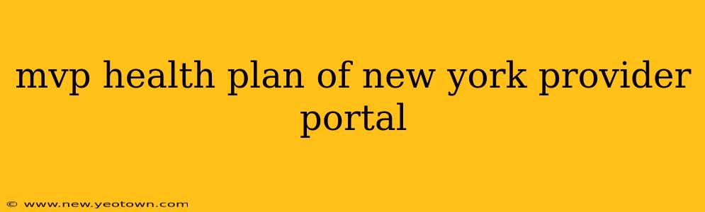 mvp health plan of new york provider portal