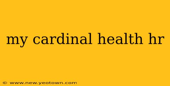 my cardinal health hr