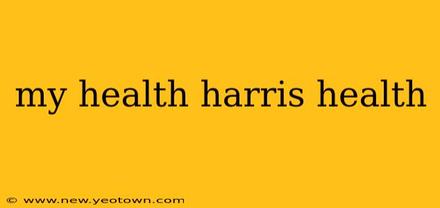 my health harris health
