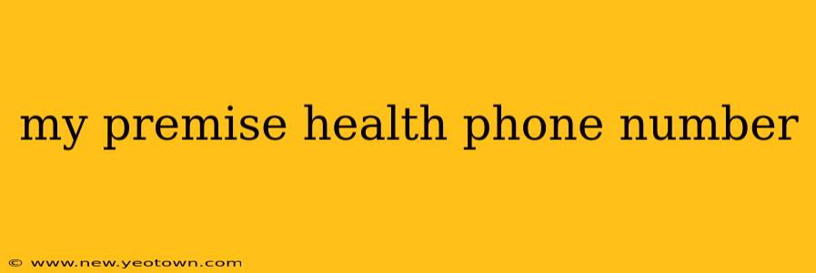 my premise health phone number