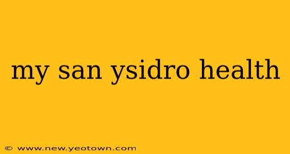 my san ysidro health