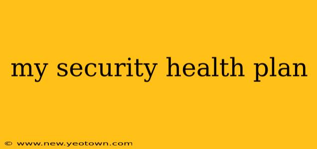 my security health plan