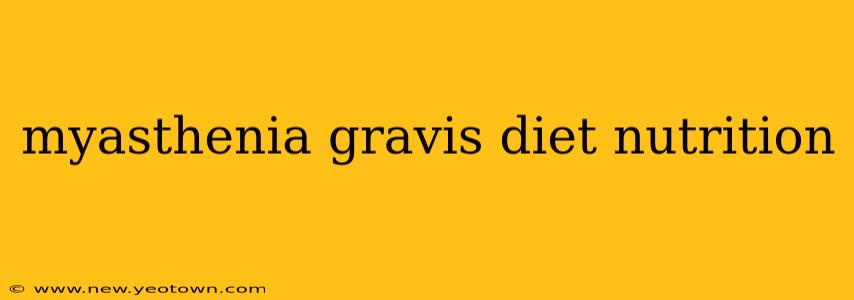 myasthenia gravis diet nutrition