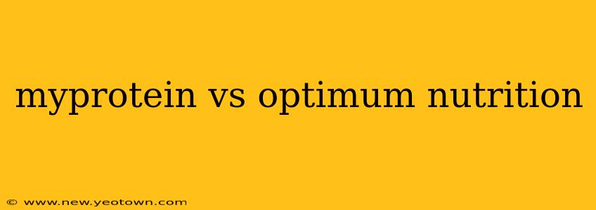 myprotein vs optimum nutrition