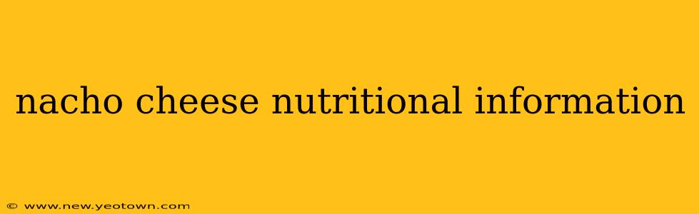 nacho cheese nutritional information