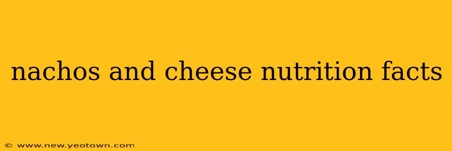nachos and cheese nutrition facts