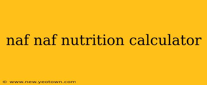 naf naf nutrition calculator