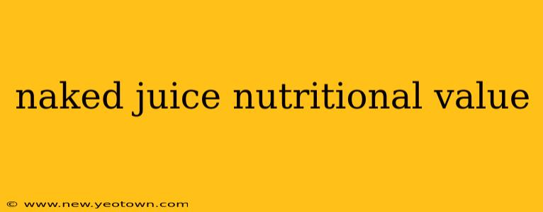 naked juice nutritional value