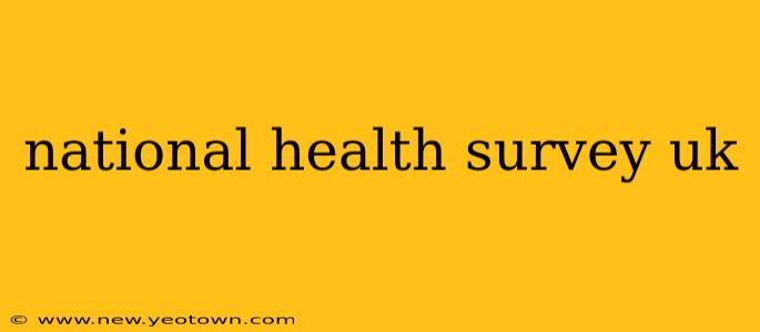 national health survey uk