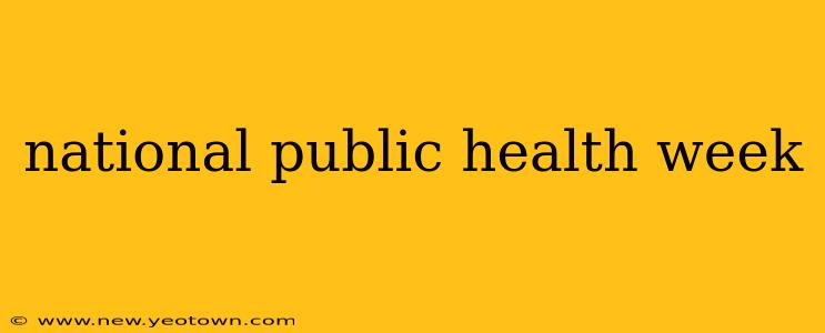 national public health week