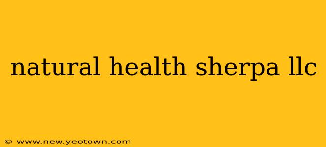 natural health sherpa llc