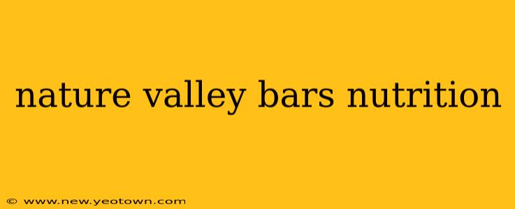 nature valley bars nutrition