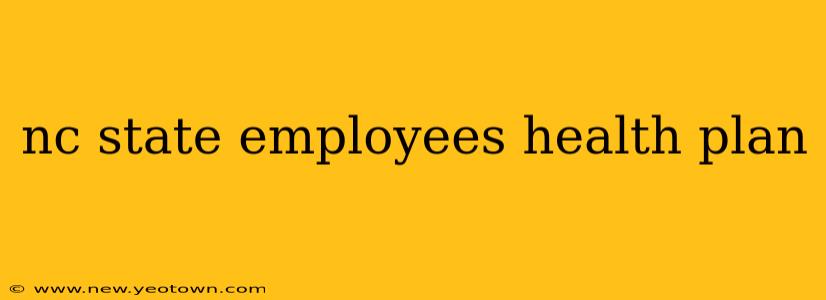 nc state employees health plan